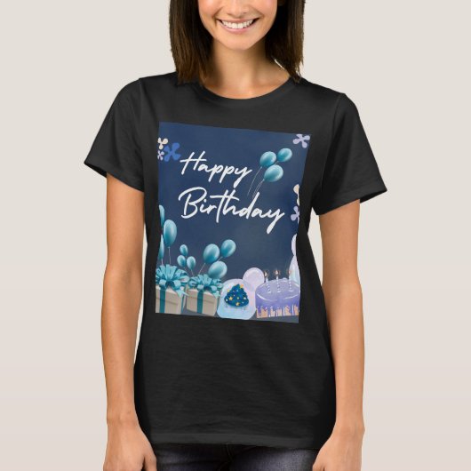 Happy Birthday T - Shirt (Vorderseite)