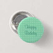 Happy Birthday Text Dots Rustic Polka Minze Green Button (Vorne & Hinten)