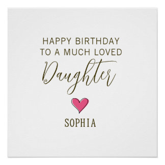 Happy Birthday to a Much Loved Daughter – Custom Poster
