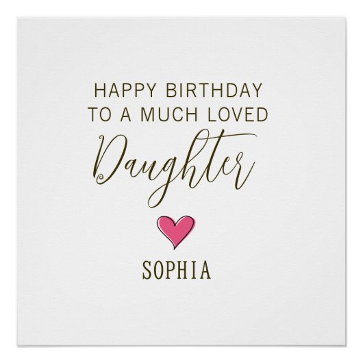 Happy Birthday to a Much Loved Daughter – Custom Poster (Vorderseite)