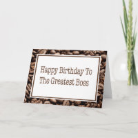 Happy Birthday to Boss Coffee Boans Card