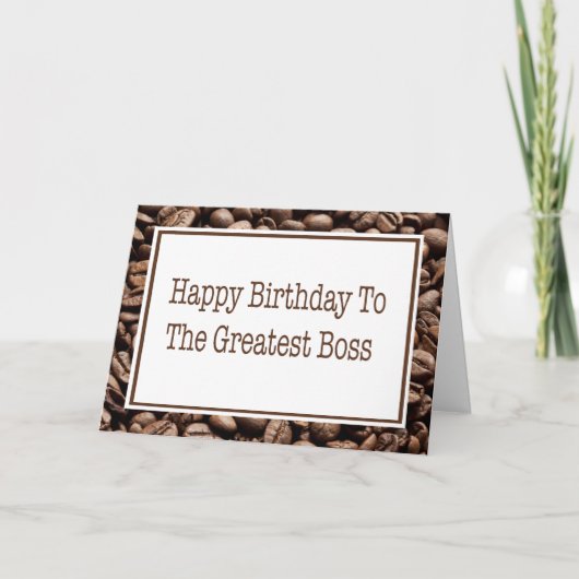 Happy Birthday to Boss Coffee Boans Card Karte (Vorderseite)