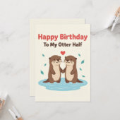 Happy Birthday To My Otter Half Cards Him Her Gift Karte (Vorderseite/Rückseite Beispiel)