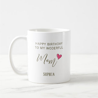 Happy Birthday to My Wonderful Mom – Personalized Kaffeetasse