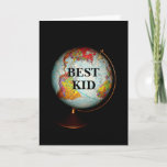 Happy Birthday To The Best Kid On Earth! Karte<br><div class="desc">A colorful antique globe,  photographed against a black background,  is the subject of my "Happy Birthday To The Best Kid On Earth!" birthday card.  "Best Kid",  in black text on the face of the globe,  completes the front image of the card.</div>