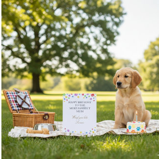 “Happy Birthday to the Most Pawfect Mum Card”