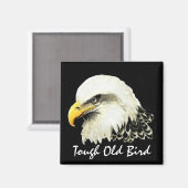 Happy Birthday Tough Old Bird Bald Eagle Magnet (Vorderseite/Rückseite)