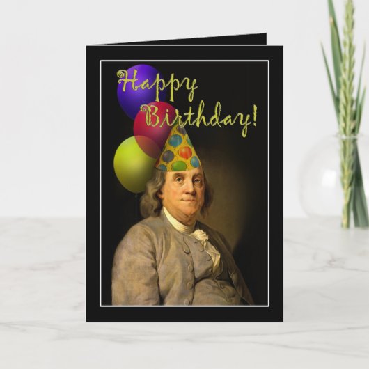 Happy Birthday von Ben Franklin Karte (Vorderseite)