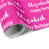 Happy Birthday White Script Name Hot Pink Geschenkpapier (Rolleneckpunkt)