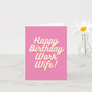 Happy Birthday Work Ehefrau - Card Rosa Karte