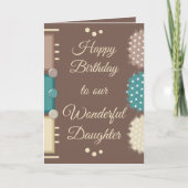 Happy Birthday wunderbare Tochter braun Karte (Vorderseite)