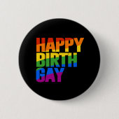 Happy Birthgay Button (Vorderseite)
