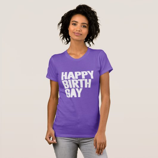 Happy Birthgay T-Shirt (Vorne ganz)