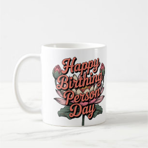 Happy Birthing Person Day Lotus Blume Retro Kaffeetasse