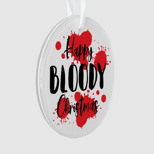 Happy Bloody Christmas Horror Ornament (Vorderseite)