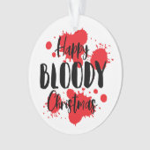 Happy Bloody Christmas Horror Ornament (Vorderseite)