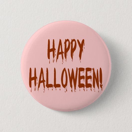 Happy Bloody Halloween Button (Vorderseite)