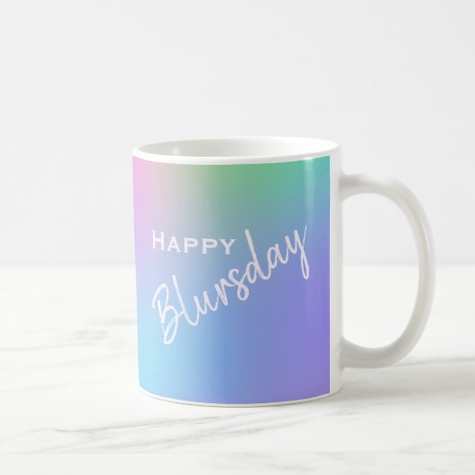 Happy Blursday Funny Two-Sided Tasse (Rechts)