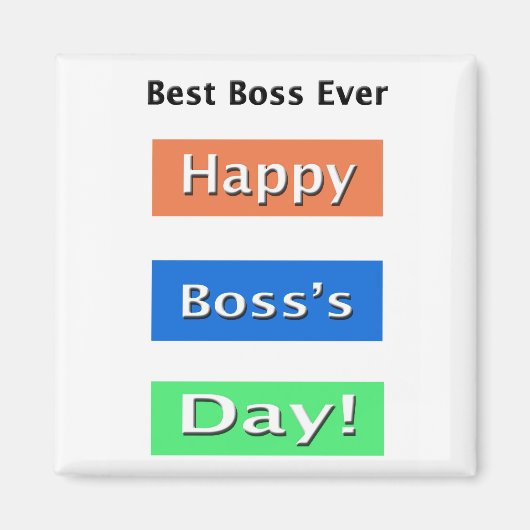 Happy Boss's Day Best Boss je Magnet (Vorne)