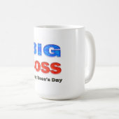 Happy Boss's Day Big Boss Kaffeetasse (VorderseiteRechts)