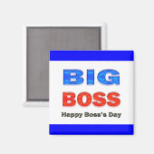 Happy Boss's Day Big Boss Magnet (Vorderseite/Rückseite)