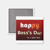 Happy Boss's Day to a Great Boss Magnet (Vorderseite/Rückseite)