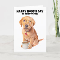 Happy Boss's Day Top Hunde Humor