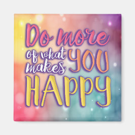 Happy Bubbly Quote Magnet
