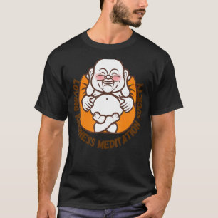 Happy Buddha Loving Kindness Metta Segen Gebet T-Shirt