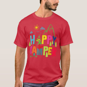 Happy Camper Camping Funny Gift Männer Frauen Kind T-Shirt