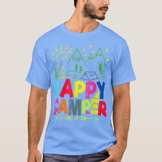 Happy Camper Camping Funny Gift Men Women T-Shirt