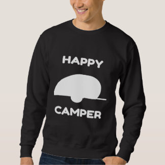 Happy Camper Rv Caravan Camping T-Shirt Sweatshirt