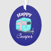 Happy Camper Trailer Camping Ornament (Vorderseite)