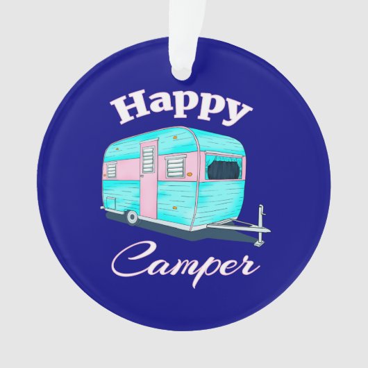Happy Camper Trailer Camping Ornament (Vorderseite)