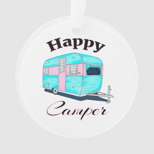 Happy Camper Trailer Camping Ornament (Vorderseite)