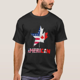 Happy Canada Day American Canadian Flag Ameri Can T-Shirt