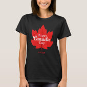 Happy Canada Day  For Canada Day 2023 T-Shirt (Vorderseite)