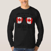 Happy Canada Day haben keine Angst, die Kanadierin T-Shirt (Vorderseite)