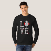 Happy Canada Day I Liebe Canada Maple Leaf Flag T-Shirt (Vorne ganz)
