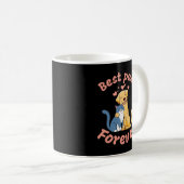 Happy Cat und Happy Hund. Beste Kumpels für immer. Kaffeetasse (VorderseiteRechts)