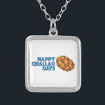 Happy Challah Days Hanukkah Chanukah Geschenk Neck Versilberte Kette<br><div class="desc">Necklace präsentiert eine originelle Marker-Illustration eines Laib von herausforderndem Brot,  mit HAPPY CHALLAH DAYS in einem lustigen Schriftart. Ideal für Hanukkah Gabe!</div>