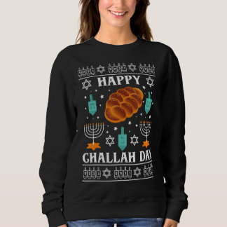 Happy Challah Days Jewish Hanukkah Ugly Weihnachte Sweatshirt