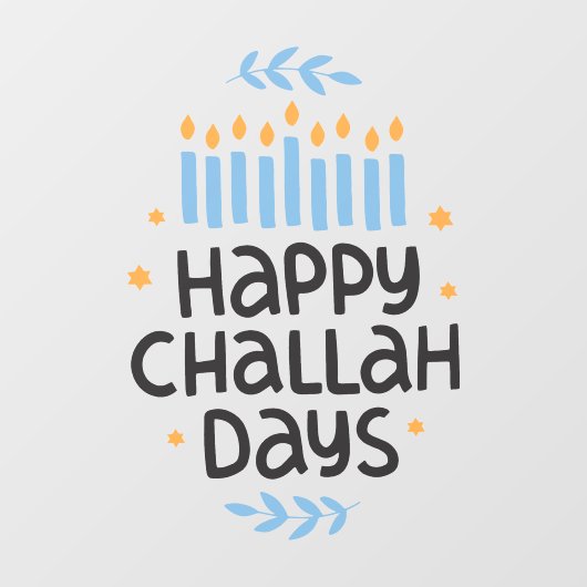 Happy Challah Days Menorah Fensteraufkleber (Blatt)