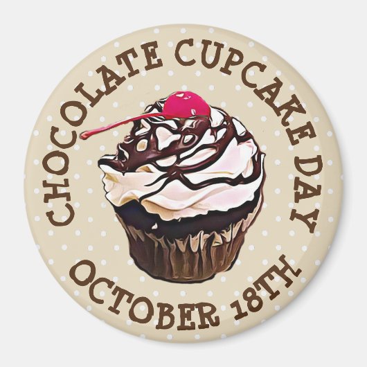 Happy Chocolate Cupcake Day Magnet (Vorne)