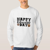Happy Chocolate Day, Chocolate Lover's Joyful T-Shirt (Vorderseite)