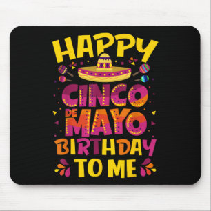 Happy Cinco de Mayo Geburtstag für mich mexikanisc Mousepad