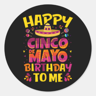 Happy Cinco de Mayo Geburtstag für mich mexikanisc Runder Aufkleber