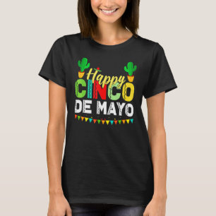 Happy Cinco de Mayo Mexican Fiesta 5 De Mayo für W T-Shirt