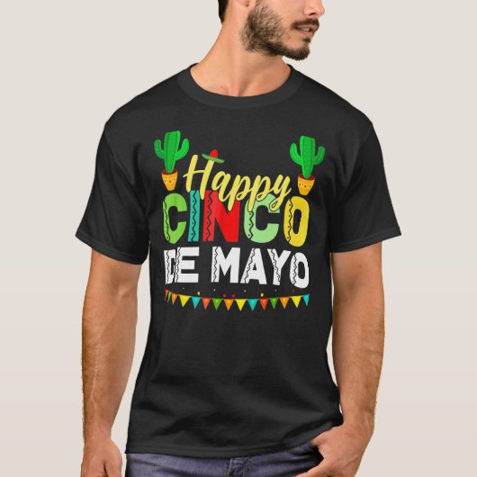 Happy Cinco De Mayo Mexican Fiesta 5 De Mayo T-Shirt (Vorderseite)