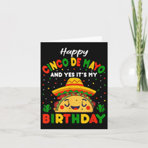 Happy Cinco de Mayo und Yes its My Birthday Taco B Karte